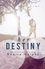 Her Destiny (Paperback) - Monica Murphy Photo