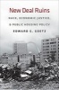 New Deal Ruins - Race, Economic Justice, and Public Housing Policy (Paperback) - Edward G Goetz Photo