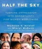 Half the Sky - Turning Oppression Into Opportunity for Women Worldwide (Standard format, CD) - Nicholas D and Sheryl Wudunn Kristof Photo