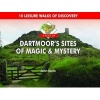 A Boot Up Dartmoor's Sites of Magic & Mystery - 10 Leisure Walks of Discovery (Hardcover) - John Earle Photo