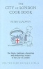 The City of London Cook Book (Hardcover) - Peter Gladwin Photo