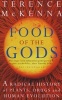 Food of the Gods - A Radical History of Plants, Drugs and Human Evolution (Paperback, New Ed) - Terence McKenna Photo