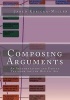 Composing Arguments - An Argumentation and Debate Textbook for the Digital Age (Paperback) - Jared Kubicka Miller Photo