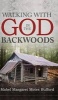 Walking with God in the Backwoods (Hardcover) - Mabel Margaret Motes Bufford Photo