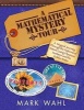 A Mathematical Mystery Tour - Higher-Thinking Math Tasks (Paperback) - Mark Wahl Photo