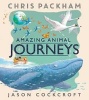 Amazing Animal Journeys (Paperback) - Chris Packham Photo