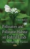 Pollinators & Pollinator Habitat on Federal Lands - Best Management Practices (Hardcover) - Casey Roberts Photo