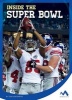 Inside the Super Bowl (Hardcover) - Todd Kortemeier Photo