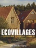 Ecovillages - A Practical Guide to Sustainable Communities (Paperback, New edition) - Jan Martin Bang Photo