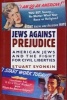 Jews Against Prejudice - American Jews and the Fight for Civil Liberties (Hardcover) - Stuart Svonkin Photo