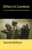 Ethics in Context - The Art of Dealing with Serious Questions (Hardcover) - Gernot Bohme Photo