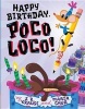 Happy Birthday, Poco Loco! (Hardcover) - J R Krause Photo