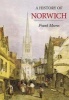 A History of Norwich (Paperback) - Frank Meeres Photo