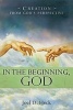 In the Beginning, God - Creation from God's Perspective (Paperback) - Joel D Heck Photo