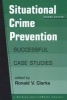 Situational Crime Prevention - Successful Case Studies (Paperback, 2nd Revised edition) - RVG Clarke Photo