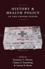 History and Health Policy in the United States - Putting the Past Back in (Paperback) - Rosemary A Stevens Photo