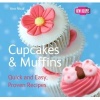 Cupcakes & Muffins - Quick and Easy, Proven Recipes (Paperback, New edition) - Ann Nicol Photo