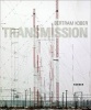 Bertram Kober - Transmission (English, Ansus, German, Hardcover) - Dieter Daniels Photo