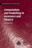 Computation and Modelling in Insurance and Finance - An Introduction (Hardcover, New title) - Eric Bolviken Photo