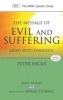 The Message of Evil and Suffering - Light into Darkness (Paperback) - Peter Hicks Photo