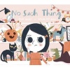 No Such Thing (Hardcover) - Ella Bailey Photo