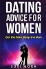 Dating Advice for Women - Get the Man, Keep the Man (Paperback) - Susi Mora Photo