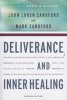 Deliverance and Inner Healing (Paperback, Revised) - John Loren Sandford Photo