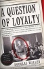 A Question of Loyalty (Paperback, Harper Perennia) - Douglas C Waller Photo