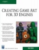 Creating Game Art for 3D Engines (Paperback, 2) - Brad Strong Photo