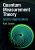 Quantum Measurement Theory and its Applications (Hardcover) - Kurt Jacobs Photo