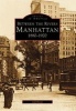 Manhattan: Between the Rivers, 1880-1920 (Paperback) - Jeff Hirsch Photo