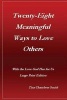 Twenty-Eight Meaningful Ways to Love Others - With the Love God Has for Us Large Print Edition (Large print, Paperback, large type edition) - Tina Chambers Smith Photo