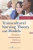 Transcultural Nursing Theory and Models - Application in Nursing Education, Practice, and Administration (Paperback) - Priscilla Sagar Photo