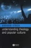 Understanding Theology and Popular Culture (Paperback, New) - Gordon Lynch Photo