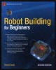 Robot Building for Beginners (Paperback, 2nd ed. 2010) - David Cook Photo