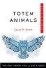 Totem Animals, Plain and Simple - The Only Book You'll Ever Need (Paperback) - Celia M Gunn Photo