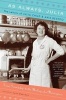 As Always, Julia - The Letters of Julia Child and Avis Devoto (Paperback, New) - Joan Reardon Photo