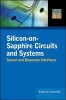 Silicon-On-Sapphire Circuits and Systems - Sensor and Biosensor Interfaces (Hardcover) - Eugenio Culurciello Photo