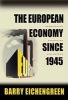 The European Economy Since 1945 - Coordinated Capitalism and Beyond (Paperback) - Barry J Eichengreen Photo