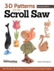 3-D Patterns for the Scroll Saw - Time-Saving Tips & Ready-to-Cut Patterns for 44 Unique Projects (Book, Revised edition) - Diana Thompson Photo