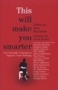 This Will Make You Smarter (Paperback) - John Brockman Photo