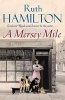 A Mersey Mile (Paperback, Main Market Ed.) - Ruth Hamilton Photo