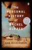 The Personal History of Rachel DuPree (Paperback) - Ann Weisgarber Photo