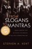 From Slogans to Mantras - Social Protest and Religious Conversion in the Late Vietnam Era (Paperback, 1st ed) - Stephen A Kent Photo