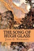 The Song of Hugh Glass (Paperback) - John G Neihardt Photo