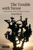 The Trouble with Terror - Liberty, Security and the Response to Terrorism (Hardcover) - Tamar Meisels Photo