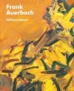 Frank Auerbach (Hardcover, New) - William Feaver Photo