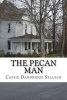 The Pecan Man (Paperback) - Cassie Dandridge Selleck Photo