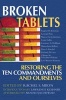 Broken Tablets - Restoring the Ten Commandments and Ourselves (Paperback) - Rachel Mikva Photo