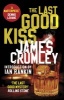 The Last Good Kiss (Paperback) - James Crumley Photo